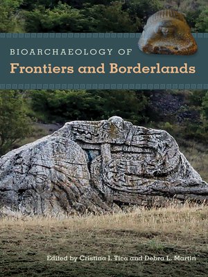 cover image of Bioarchaeology of Frontiers and Borderlands